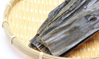 淡干海带清洗方法 干海带的清洗方法